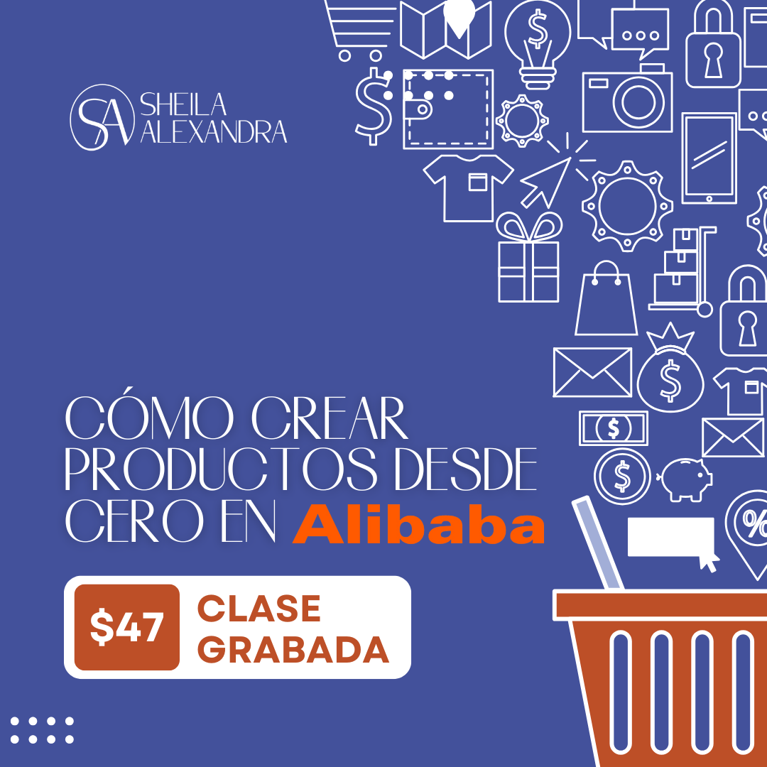 Clase grabada: Cómo crear productos desde cero en Alibaba